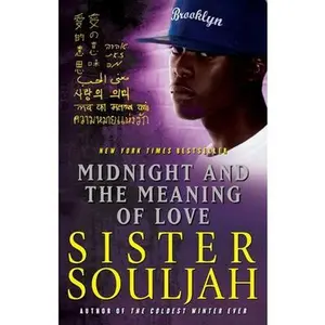 Midnight and the Meaning of Love -- Sister Souljah - Paperback