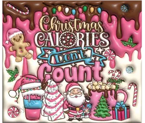 Christmas Calories don't count sublimation tumbler Print wrap