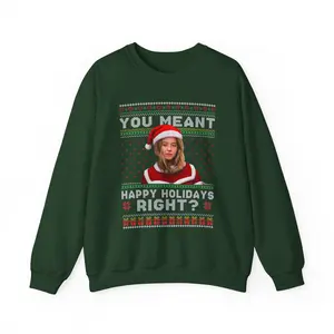 Funny You Mean Happy Holidays Right Sweatshirt, Funny Sydney Sweeney Shirt / Sweatshirt / Hoodie