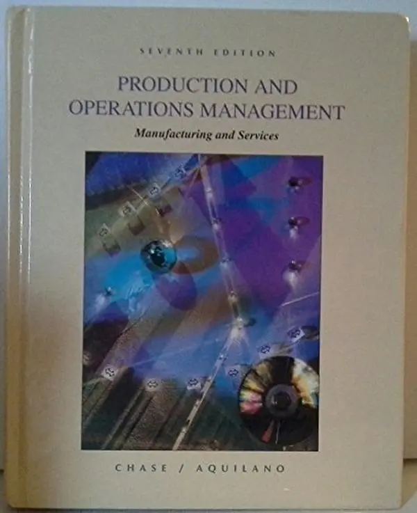 USED Book - Production and Operations Management: Manufacturing and Services by Richard B. Chase (Hardcover) - english