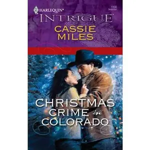 USED-Christmas Crime in Colorado by Cassie Miles (Unknown)