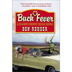 USED-Buck Fever: A Blanco County Texas Novel by Ben Rehder (Hardcover)
