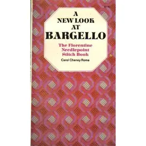 USED-A New Look at Bargello: The Florentine Needlepoint Stitch Book by Carol Cheney Rome (Paperback)