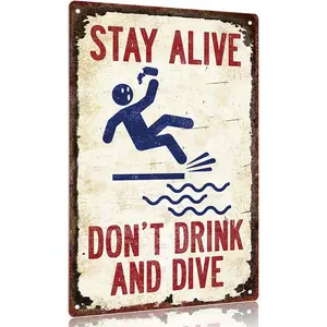 Stay Alive Don't Drink And Dive Vintage Sign, Funny Pool & Beach Safety Wall Decor, Retro Drinking Humor Art for Patio & Pool Area, 12x8 Inch