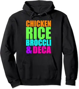 Chicken Rice Broccoli and Deca Funny Gym and Lifting Joke Pullover Hoodie - 60B0CYY8BN1P