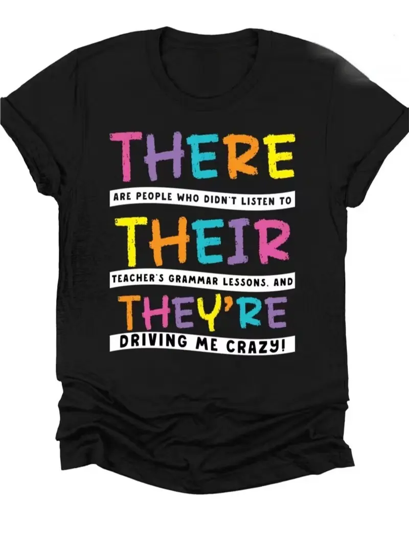 There Their They're Shirt - Grammar Lesson Humor Graphic Tee for English Teachers, Black Casual T-Shirt with Colorful Typography, Back to School Gift for Educators (Sizes S-3XL)Unisex Mens&womens 2026 Round Neck Regular Fit Couple T-Shirts