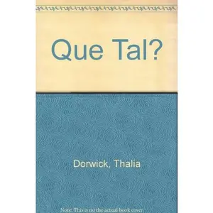USED Book - Que Tal?: An Introductory Course (Spanish Edition) by Dorwick, Thalia (Hardcover) - spanish