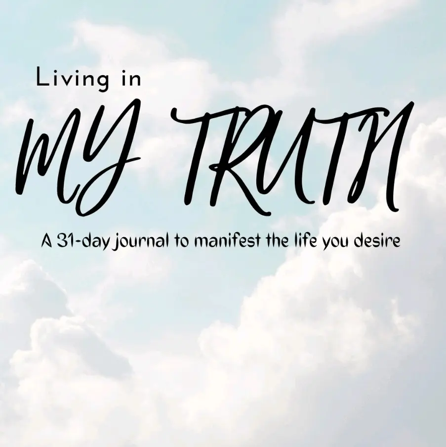 Living in my truth healing journal