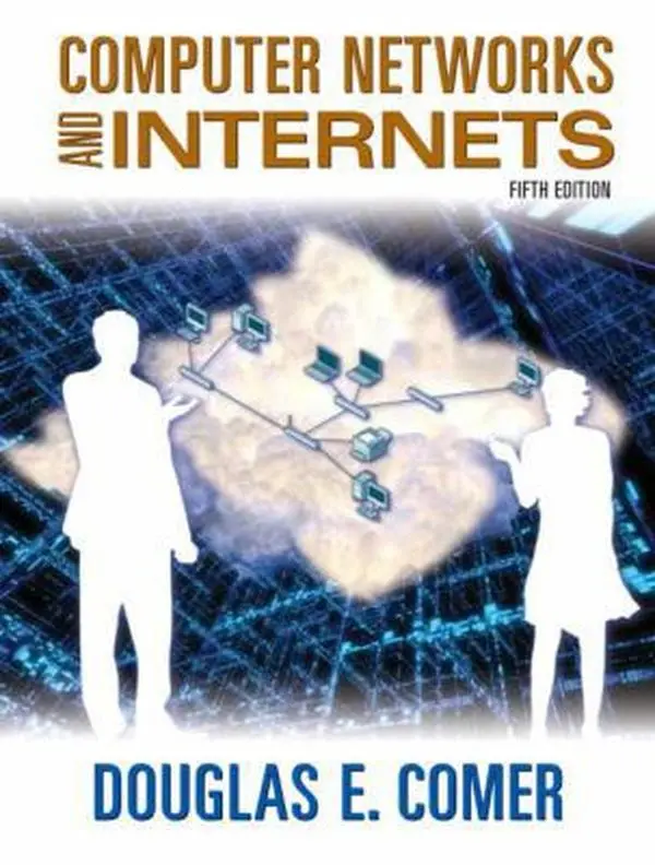 USED Book - Computer Networks and Internets (5th Edition) by Douglas E. Comer (Hardcover) - english