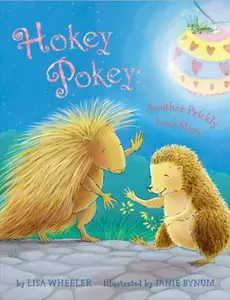 USED-Hokey Pokey: Another Prickly Love Story by Lisa Wheeler (Hardcover)