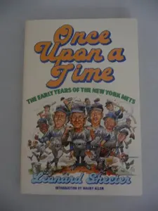 USED-Once upon a time-- the early years of the New York Mets by Leonard Shecter (Paperback)