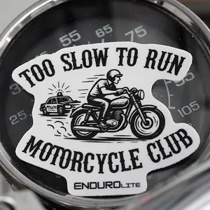 Sticker - Too Slow To Run