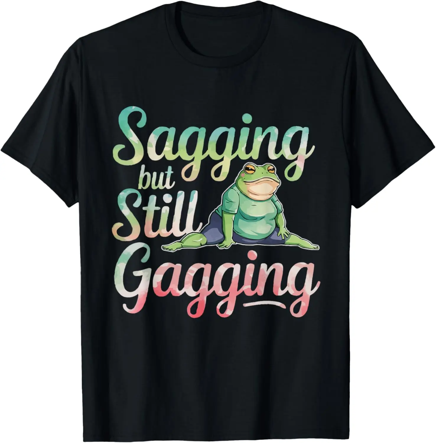 100% Cotton Sagging But Still Gagging Funny Frog Meme T-Shirt