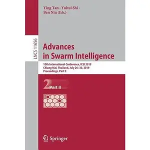 USED-Advances in Swarm Intelligence: 10th International Conference, Icsi 2019, Chiang Mai, Thailand, July 26-30, 2019, Proceedings, Part II (Paperback)