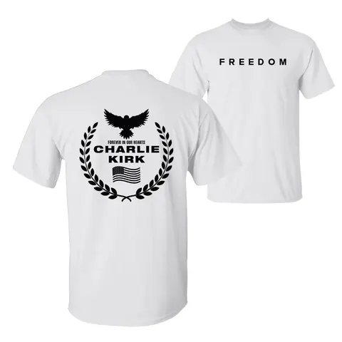 Freedom Charlie Kirk A True American Patriot Eagle Wreath “Forever in Our Hearts” Memorial T-Shirt, Charlie Kirk Shot Dead at Utah College Event Tee, 2 Sided Graphic Design Unisex Cotton T-shirt for Men for Women Menswear Womenswear