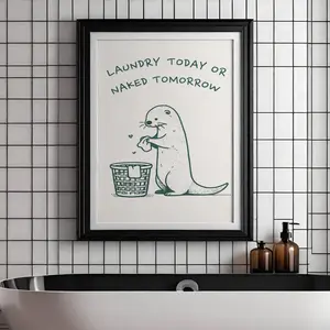 [SALE UP TO 50% + FREE SHIP] Laundry Today or Naked Tomorrow  Funny Otter Laundry Art Print  Humorous Animal Poster