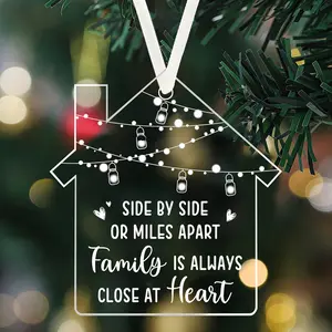 Side By Side or Miles Apart Family Is Always Close At Heart, House Shape Transparent Acrylic Decoration, Christmas Home Decor Pendant, Christmas Tree Pendant Window Fireplace Garden Hanging Decoration Family Christmas Gift