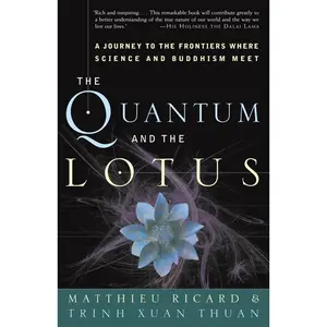 USED-The Quantum and the Lotus: A Journey to the Frontiers Where Science and Buddhism Meet by Ricard, Matthieu (Paperback)