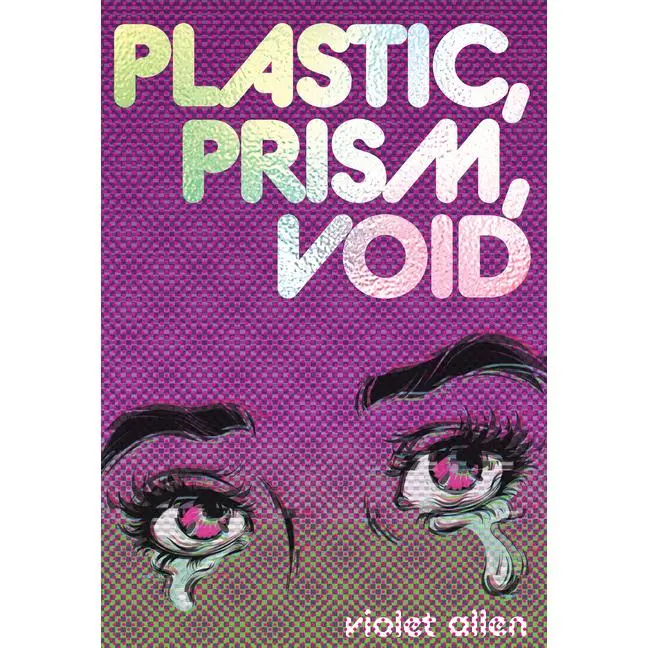 Plastic, Prism, Void: Part One by Violet Allen (Paperback)
