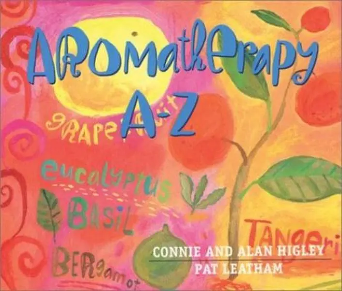 USED Book - Aromatherapy A-Z by Connie Higley (Paperback) - english