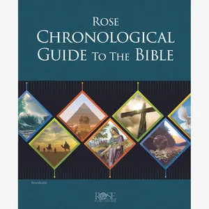 Rose Chronological Guide to the Bible (Rose Bible Charts & Time Lines)