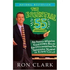 USED Book - The Essential 55: An Award-Winning Educator's Rules for Discovering the Successful Student in Every Child by Clark, Ron (Paperback) - english