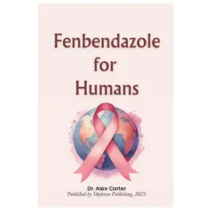 FENBENDAZOLE FOR HUMANS Paperback – March 29, 2025