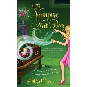 USED-The Vampire Next Door by Ashlyn Chase (Paperback)