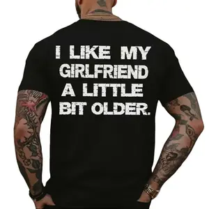 I LIKE MY GIRLFRIEND A LIITE BIT OLDER T-Shirt, Sweatshirt, Hoodie - Valentines gift