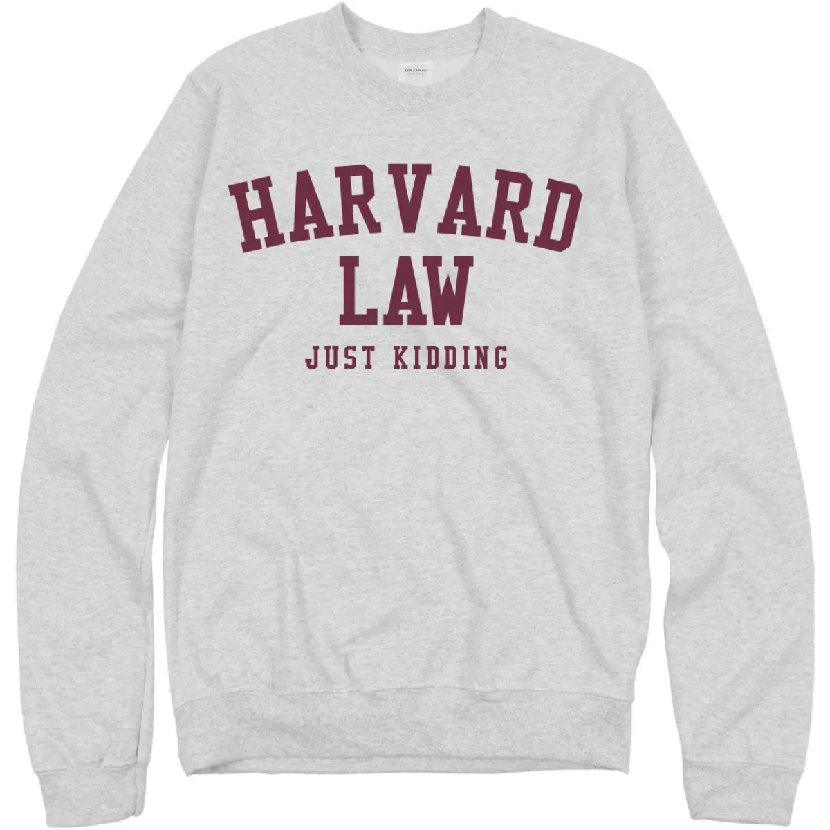 Harvard Law Just Kidding Crewneck Sweatshirt Menswear Hoodie Pullover