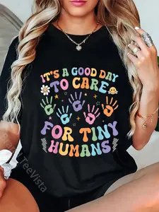 100% Cotton Retro Its A Good Day to Care for Tiny Humans Daycare Teacher T-Shirt