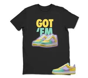 Shirts To Match Dunk Easter Air Force 1 Emerald Rise Yellow Pulse Hydrangeas White Pink Foam 2026 Low T Shirt Match Got 'Em dunk Easter Tee