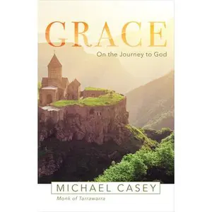USED-Grace: On the Journey to God by Casey, Michael (Paperback)