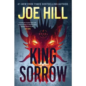 King Sorrow: A Novel by Joe Hill [Hardback Book]