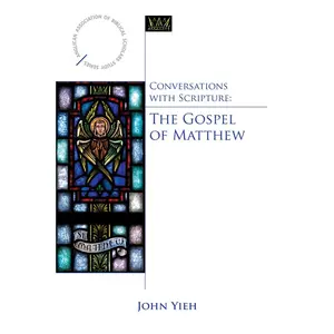 USED-Conversations with Scripture: The Gospel of Matthew by Yieh, John (Paperback)