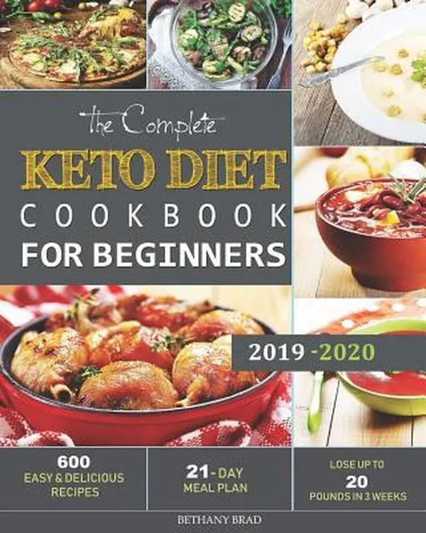 USED Book - The Complete Keto Diet Cookbook For Beginners: 600 Easy and Delicious Recipes - 21- Day Meal Plan - Lose Up to 20 Pounds in 3 Weeks by Brad, Bethany (Paperback) - english