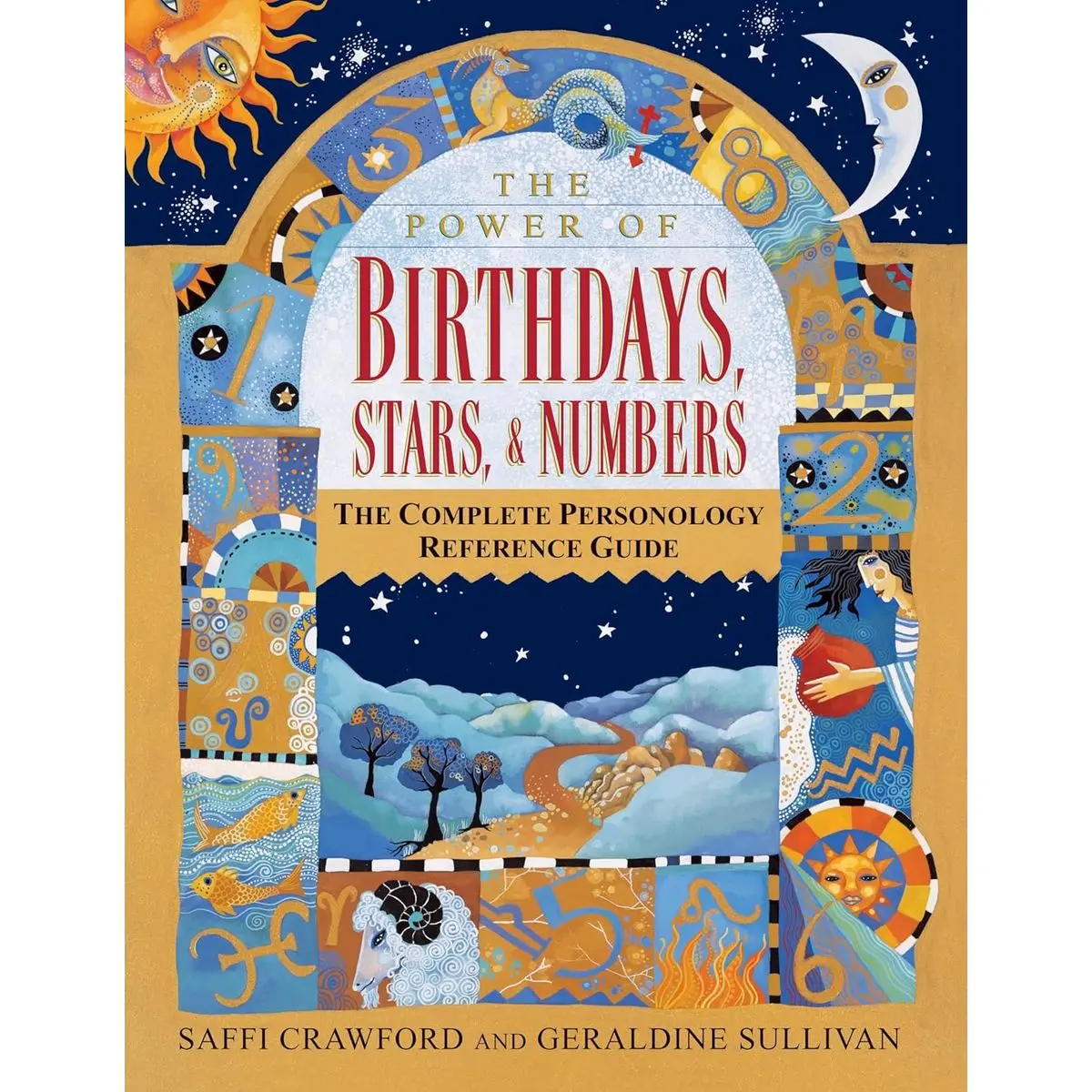 The Power of Birthdays, Stars & Numbers: The Complete Personology Reference Guide: An Astrology and Numerology Book Paperback – November 10, 1998