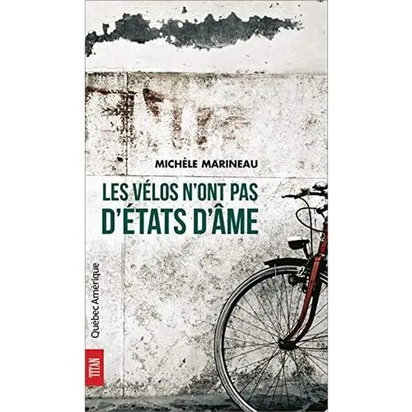 USED-LES VELOS N ONT PAS D ETAT D AMES by MARINEAU MICHELE (Paperback)