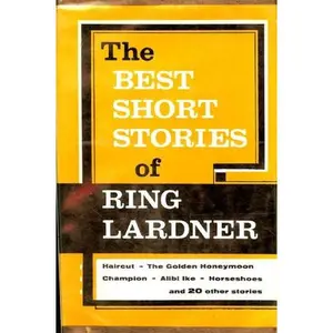 USED-The Best Short Stories of Ring Lardner by Ring Lardner (Paperback)