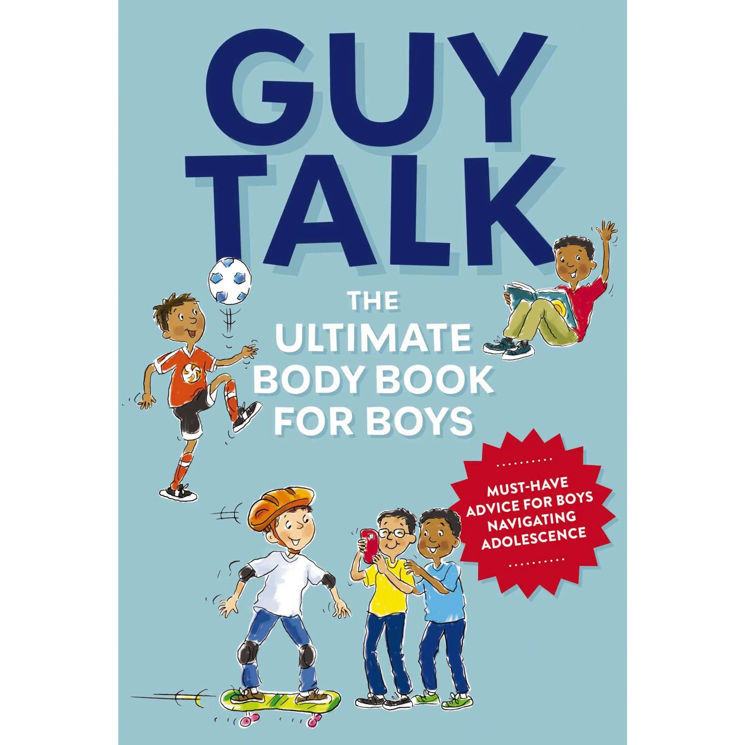 Guy Talk: The Ultimate Boy's Body Book with Stuff Guys Need to Know while Growing Up Great! by Editors of Cider Mill Press||Chris Vallo [Paperback Book]