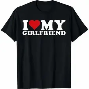 [100% Cotton] I Love My Girlfriend I Heart My Girlfriend T-Shirt Soft and exquisite boyfriend Gift T-Shirt For Men