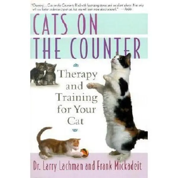 USED-Cats on the Counter: Therapy and Training for Your Cat by Larry Lachman (Paperback)