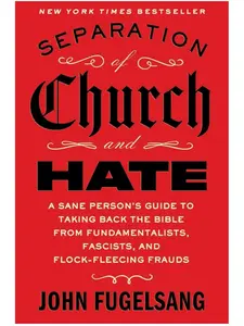 Separation of Church and Hate by John Fugelsang Paperback