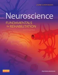 USED-Neuroscience: Fundamentals for Rehabilitation by Laurie Lundy-Ekman PhD  PT (Paperback)