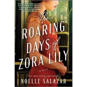 USED-The Roaring Days of Zora Lily by Salazar, Noelle (Paperback)