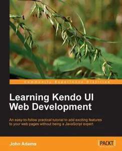 USED-Learning Kendo Ui Web Development by Adams, John (Paperback)