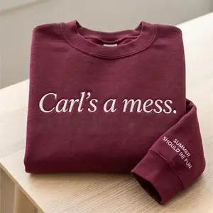 Carls a Mess Embroidered Sweatshirt, Summer House Inspired Embroidered Shirt, Can't Right Now Hoodie, Funny Quote Gift