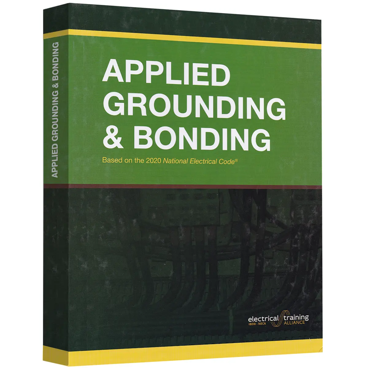 Applied Grounding & Bonding: Based on the 2020 NEC®
