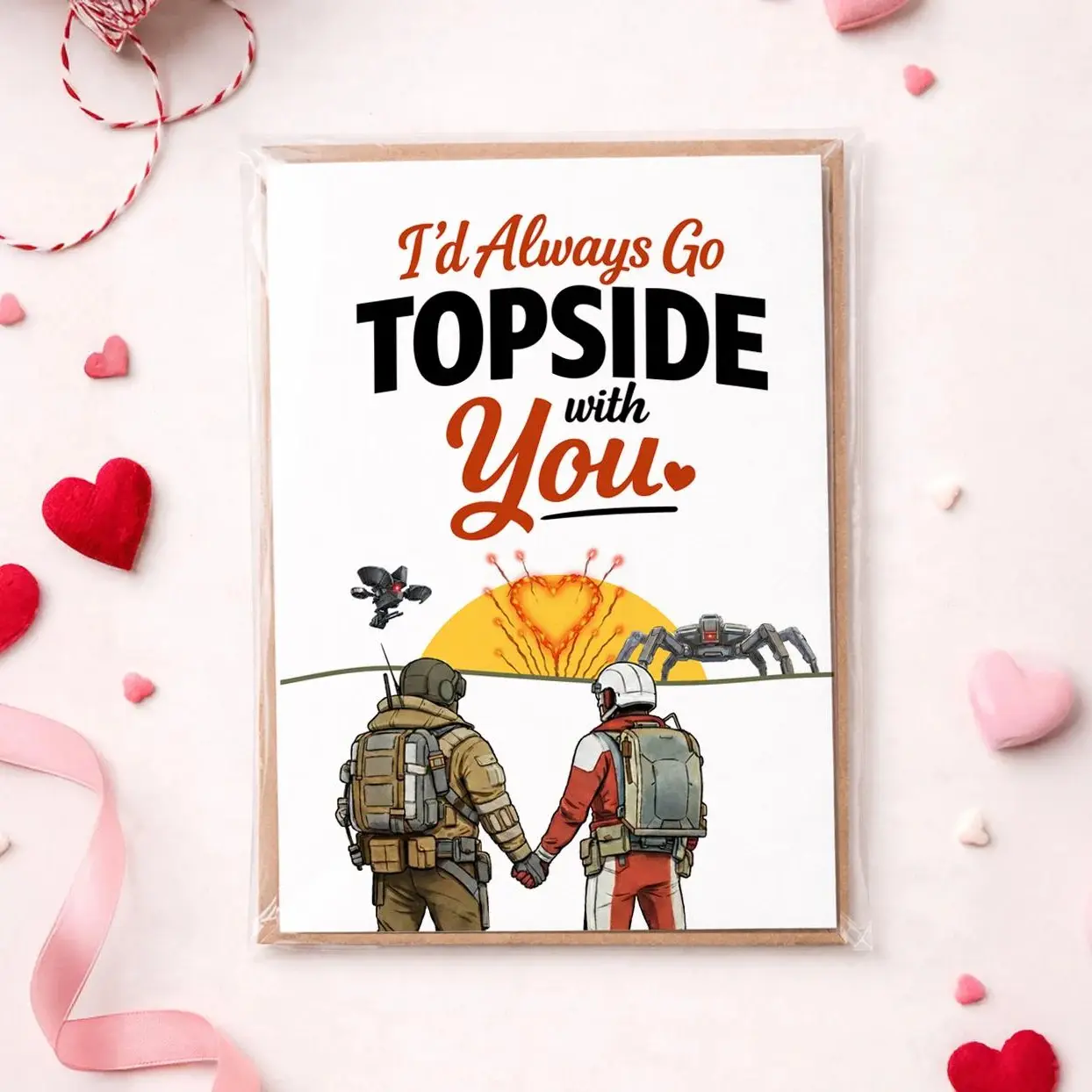 Arc Raiders Valentine Card – I’d Always Go Topside With You – Gamer Love Card – Arc Raiders Couple – Folded Postcard
