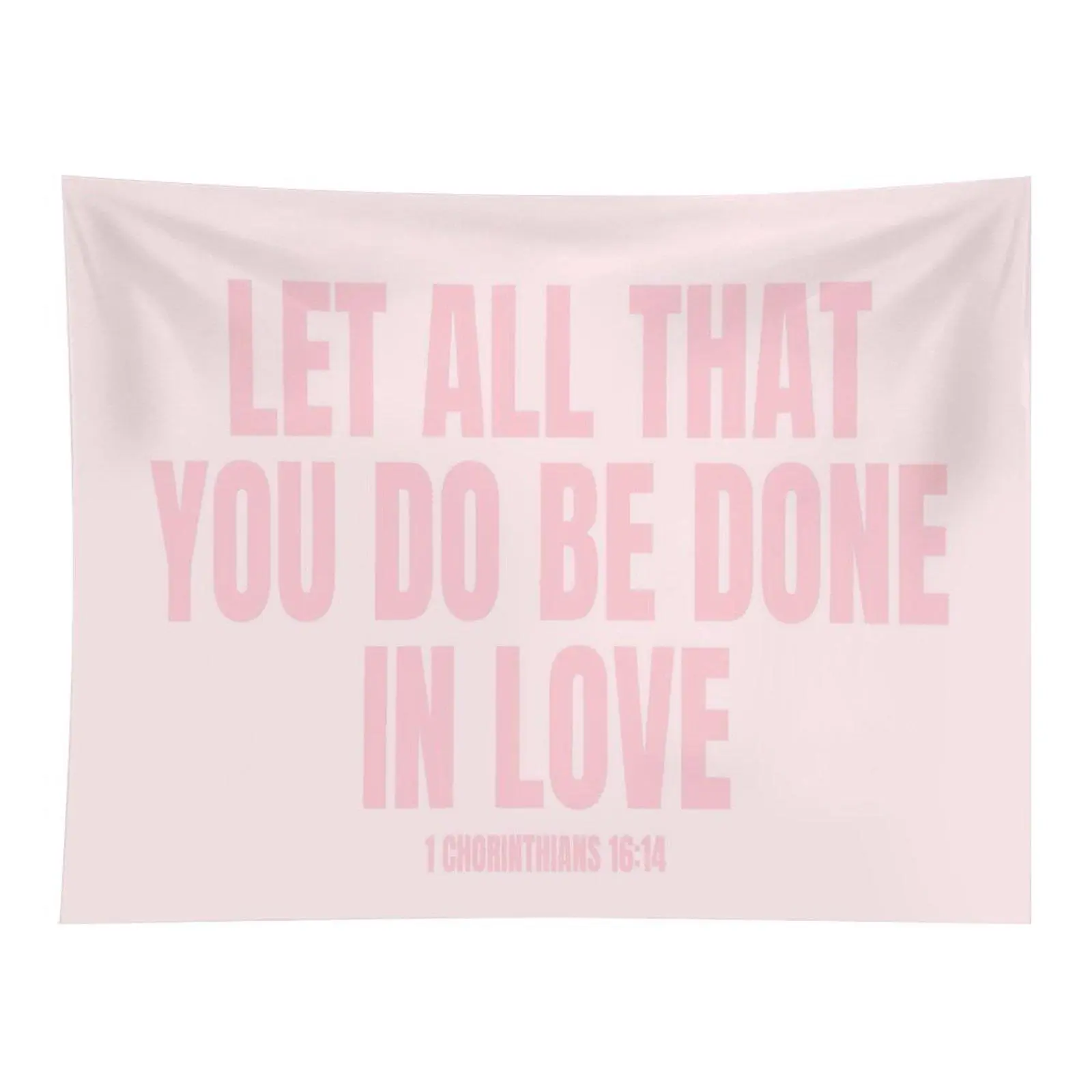 Pink Bible Verse Tapestry Let All That You Do Be Done In Love Christian Wall Hanging Decor